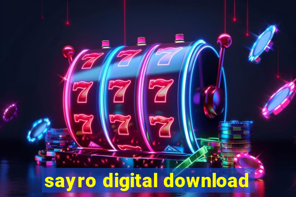 sayro digital download